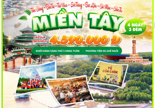 TOUR MIỀN TÂY 4 NGÀY 3 ĐÊM KHỞI HÀNH TỪ TP HỒ CHÍ MINH