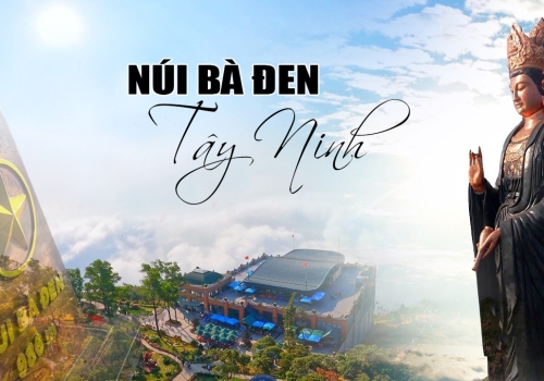 TOUR TÂY NINH – NÚI BÀ ĐEN – TOÀ THÁNH CAO ĐÀI