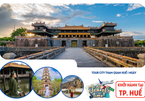 TOUR CITY THAM QUAN HUẾ 1 NGÀY